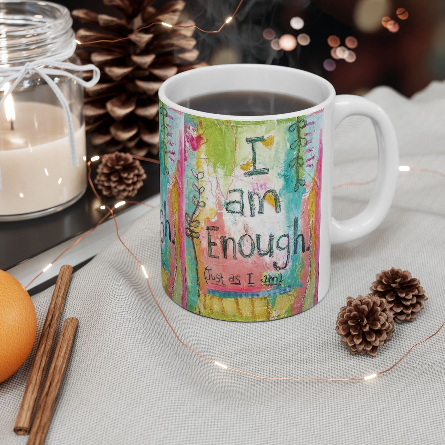 I Am Enough Mug – Motivational Coffee Mug | Positive Affirmation Gift
