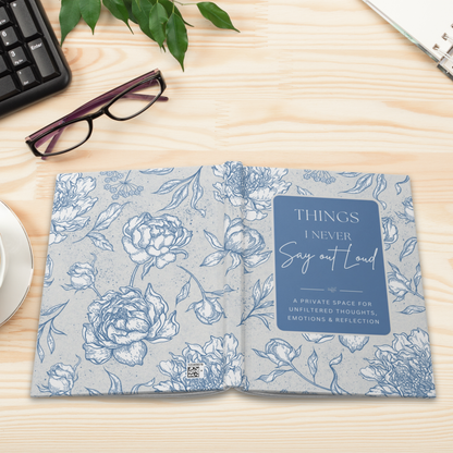 Things I Never Say Out Loud — Blue Matte Hardcover Journal