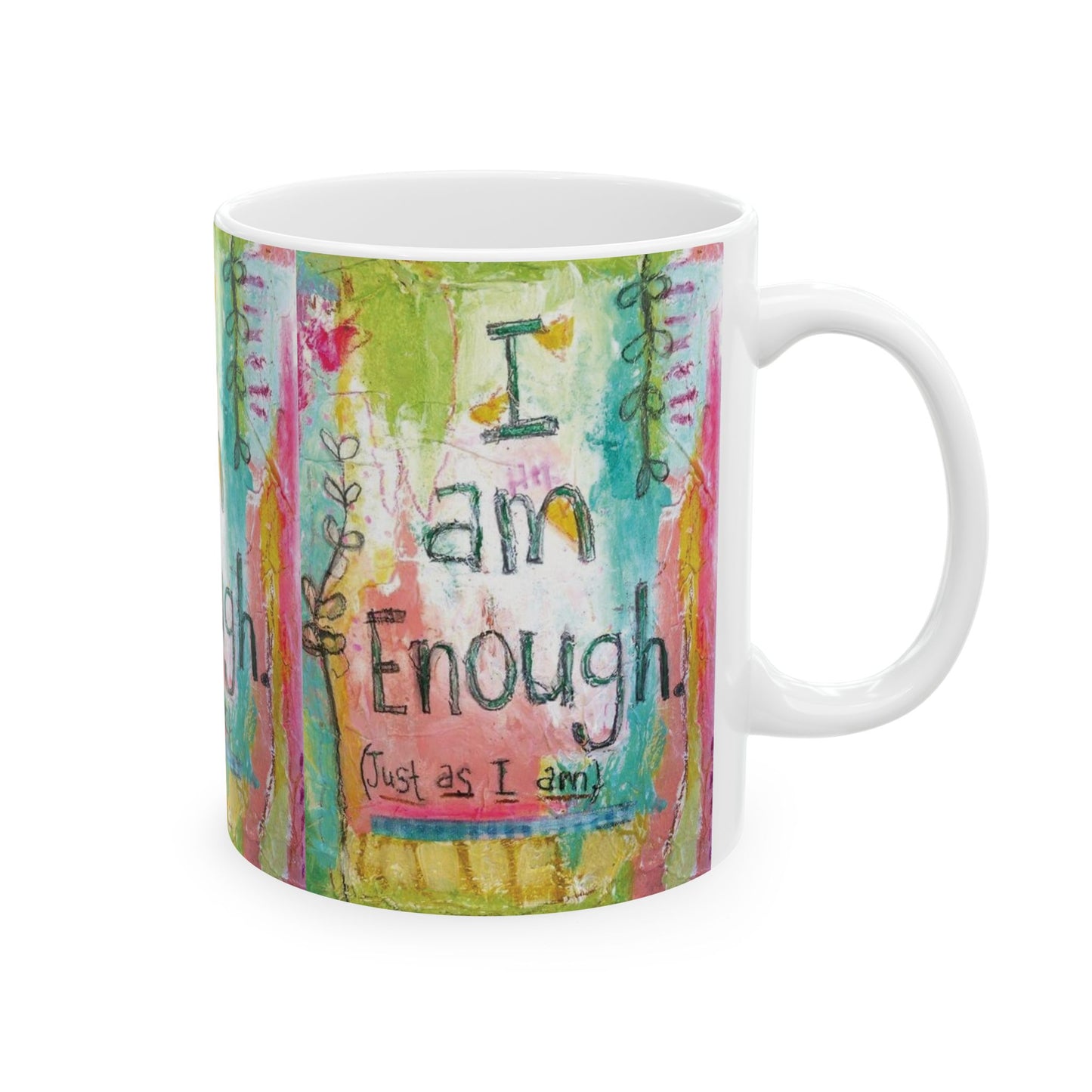 I Am Enough Mug – Motivational Coffee Mug | Positive Affirmation Gift