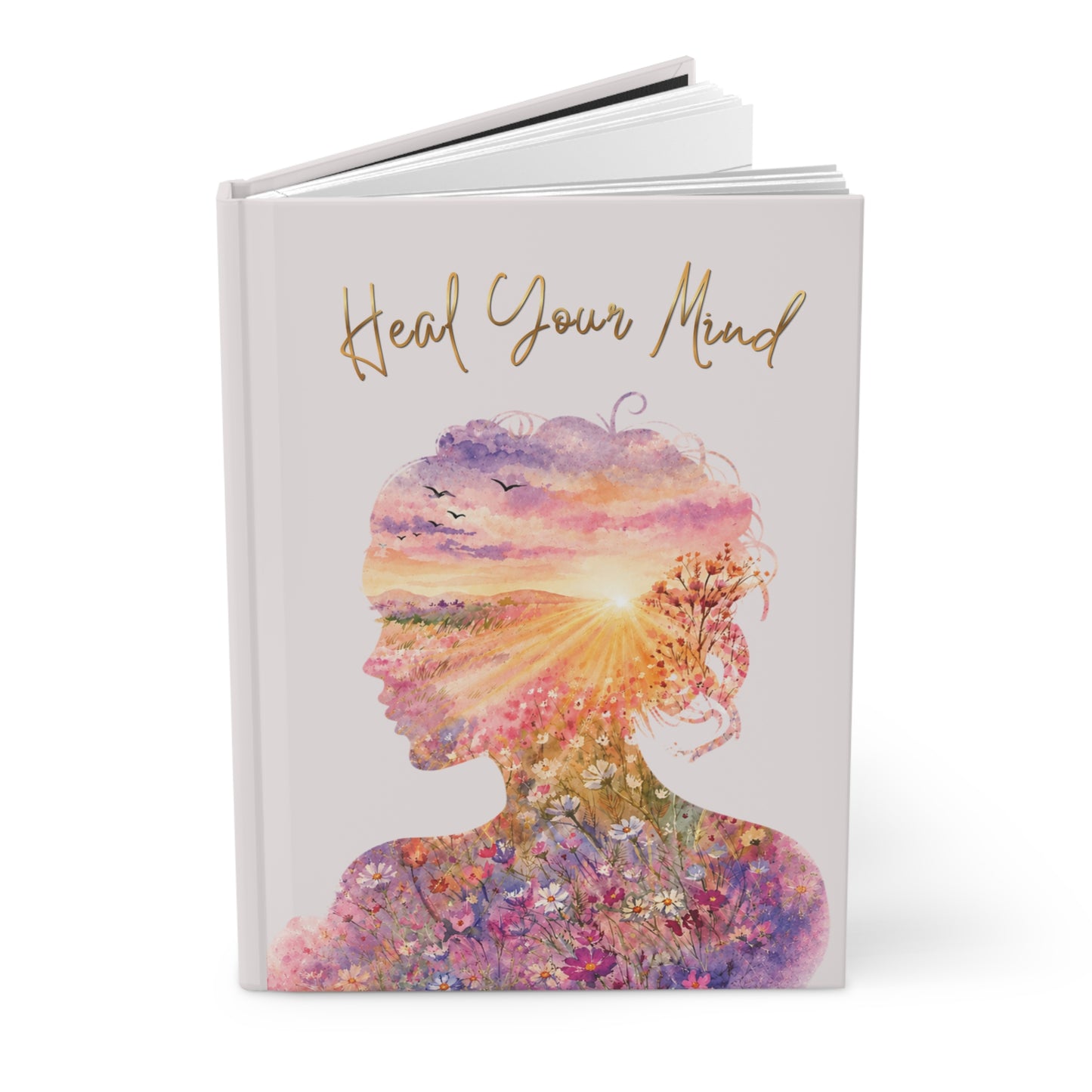 Heal Your Mind Journal – Wellness Hardcover Notebook | Mindfulness & Recovery Gift for Women
