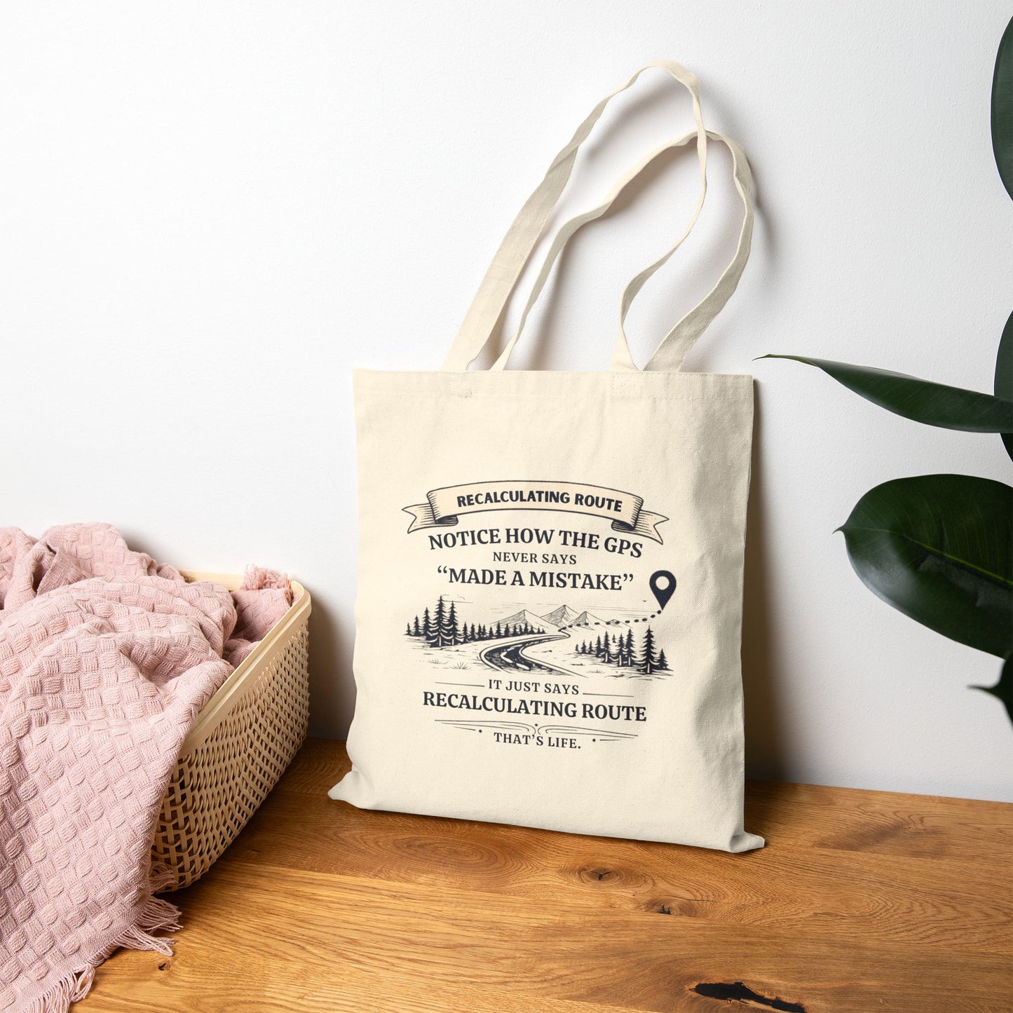 Recalculating Route Tote Bag – Funny Inspirational Canvas Bag | Humorous Gift for Women