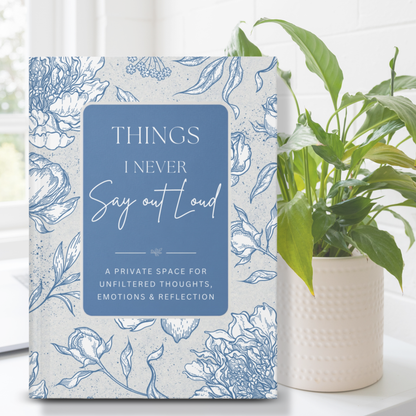 Things I Never Say Out Loud — Blue Matte Hardcover Journal